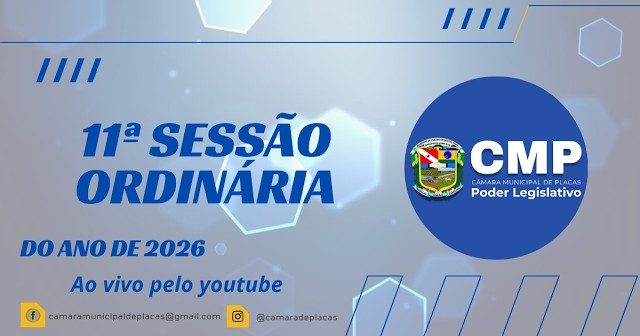 11ª SESSÃO ORDINÁRIA – LEGISLATIVO DO ANO DE 2026