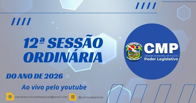 12ª SESSÃO ORDINÁRIA – LEGISLATIVO DO ANO DE 2026